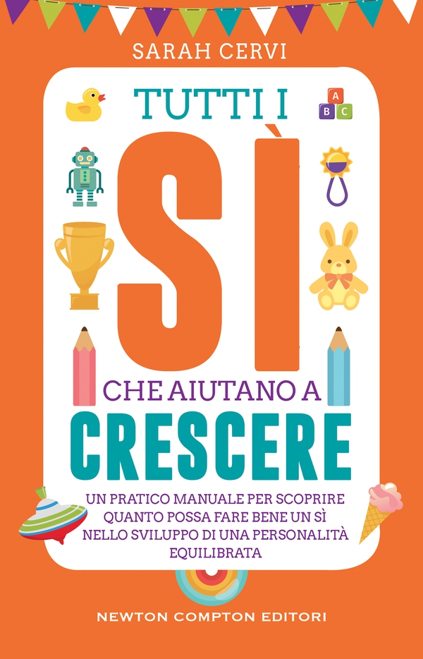 Tutti i sì che aiutano a crescere - Librerie.coop Tutti i sì che aiutano a crescere - Librerie.coop
