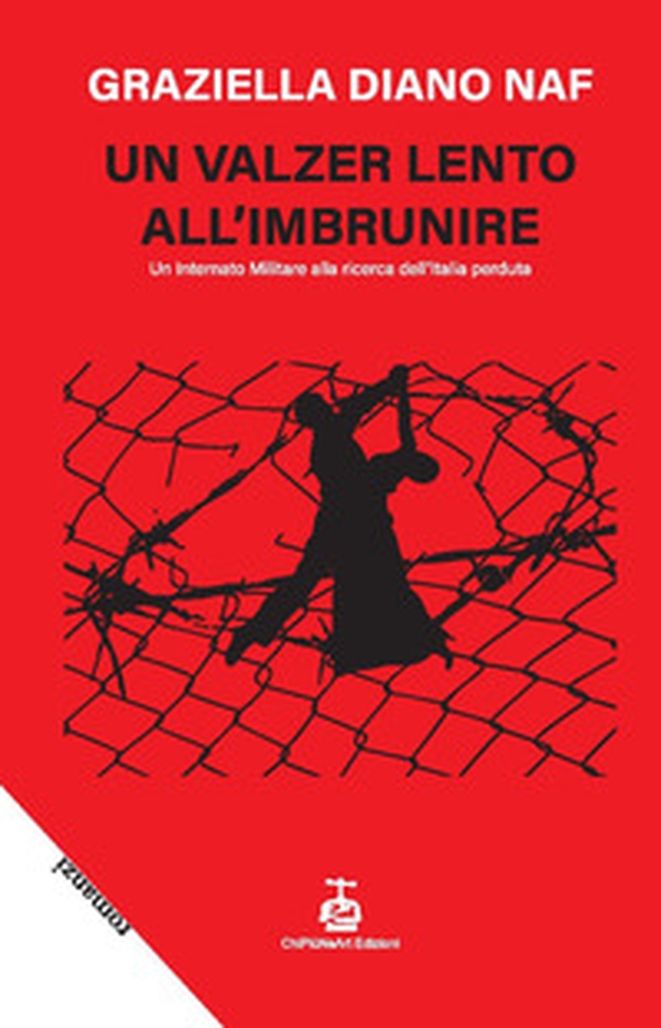 Un valzer lento all'imbrunire. Un internato militare alla ricerca dell'Italia perduta - Librerie.coop Un valzer lento all'imbrunire. Un internato militare alla ricerca dell'Italia perduta - Librerie.coop
