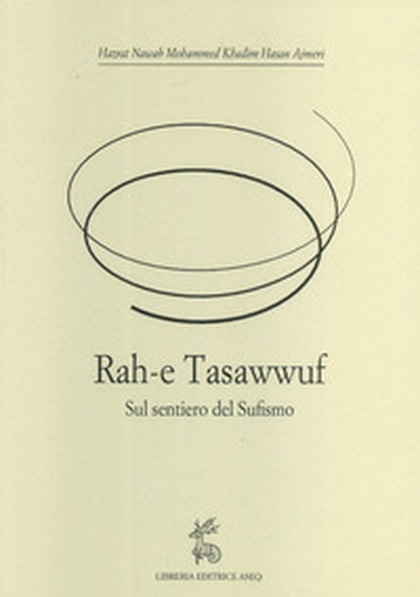 Rah-e Tasawwuf. Sul sentiero del sufismo - Librerie.coop Rah-e Tasawwuf. Sul sentiero del sufismo - Librerie.coop