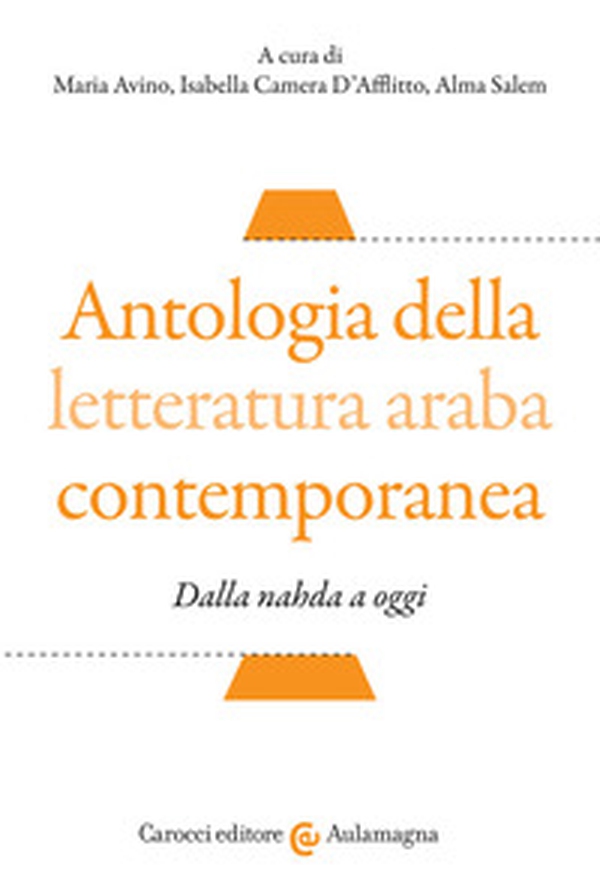 Antologia della letteratura araba contemporanea. Dalla «nahada» a oggi. Testo arabo a fronte - Librerie.coop Antologia della letteratura araba contemporanea. Dalla «nahada» a oggi. Testo arabo a fronte - Librerie.coop