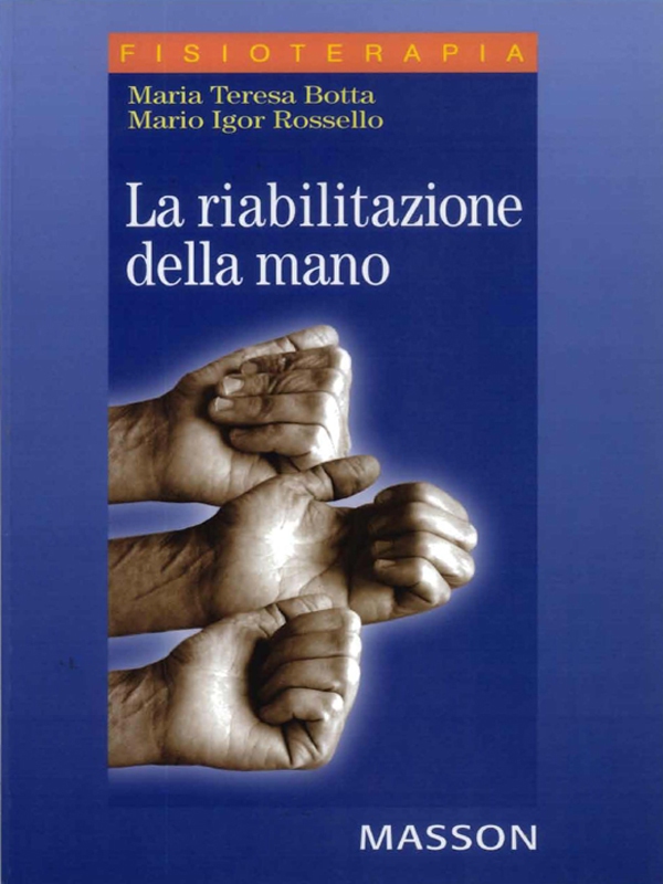 La riabilitazione della mano - Librerie.coop La riabilitazione della mano - Librerie.coop