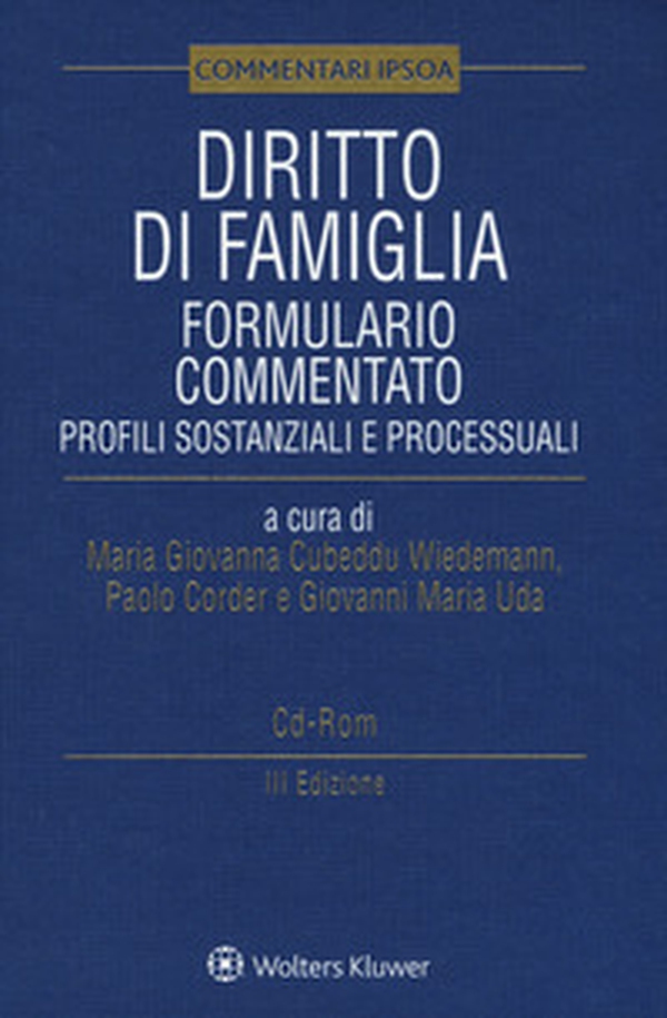 Diritto di famiglia. Formulario commentato. Profili sostanziali e processuali - Librerie.coop Diritto di famiglia. Formulario commentato. Profili sostanziali e processuali - Librerie.coop
