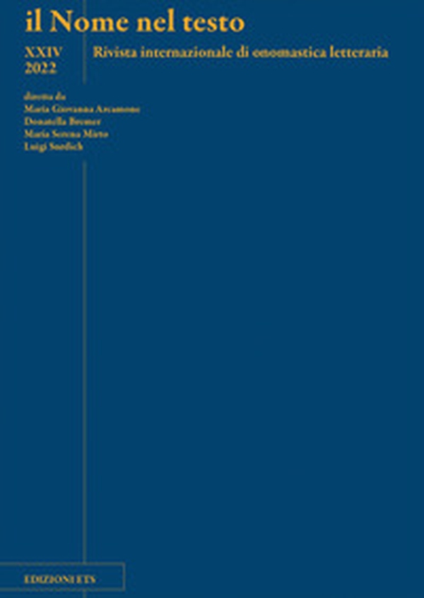 Il nome nel testo. Rivista internazionale di onomastica letteraria - Vol. 24 - Librerie.coop Il nome nel testo. Rivista internazionale di onomastica letteraria - Vol. 24 - Librerie.coop