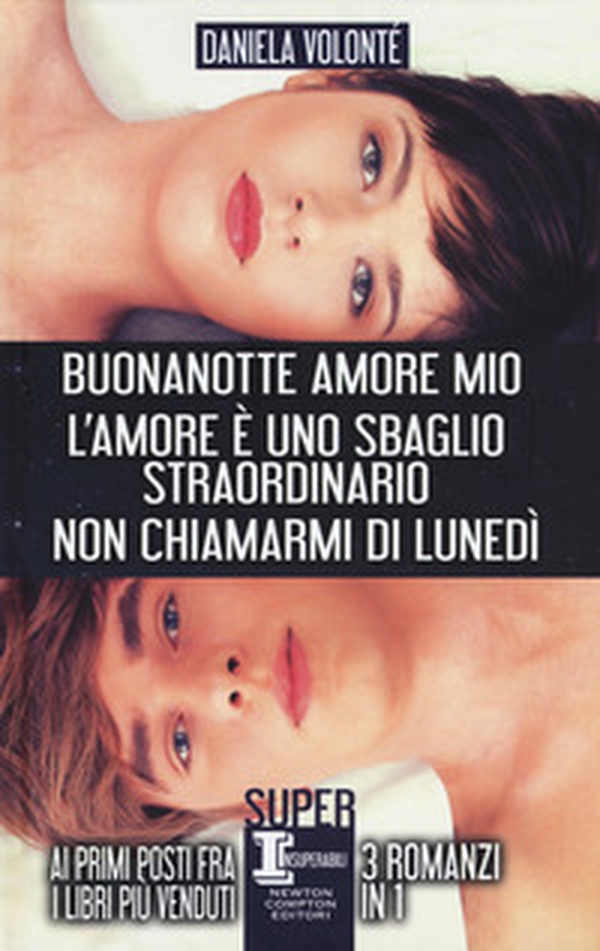 Buonanotte amore mio-L'amore è uno sbaglio straordinario-Non chiamarmi di lunedì - Librerie.coop Buonanotte amore mio-L'amore è uno sbaglio straordinario-Non chiamarmi di lunedì - Librerie.coop
