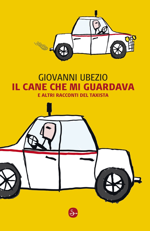 Il cane che mi guardava e altri racconti del taxista - Librerie.coop Il cane che mi guardava e altri racconti del taxista - Librerie.coop