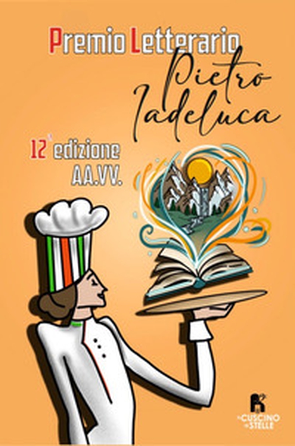 Premio letterario «Pietro Iadeluca & amici». 12^ edizione - Librerie.coop Premio letterario «Pietro Iadeluca & amici». 12^ edizione - Librerie.coop