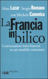 La Francia in bilico. Conversazioni italo-francesi su un modello contestato - Librerie.coop