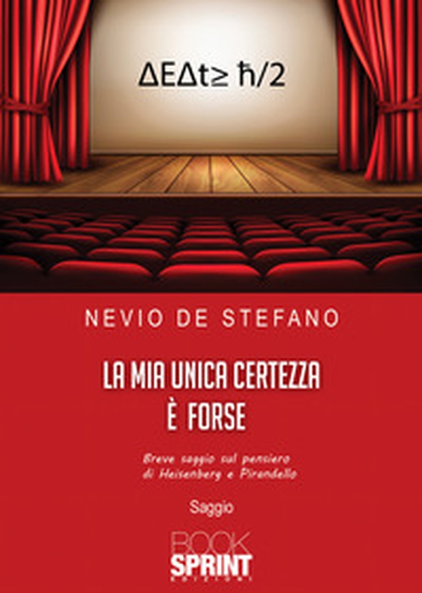 La mia unica certezza è forse - Librerie.coop La mia unica certezza è forse - Librerie.coop