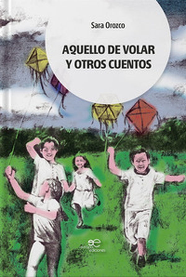 Aquello de volar y otros cuentos - Librerie.coop Aquello de volar y otros cuentos - Librerie.coop