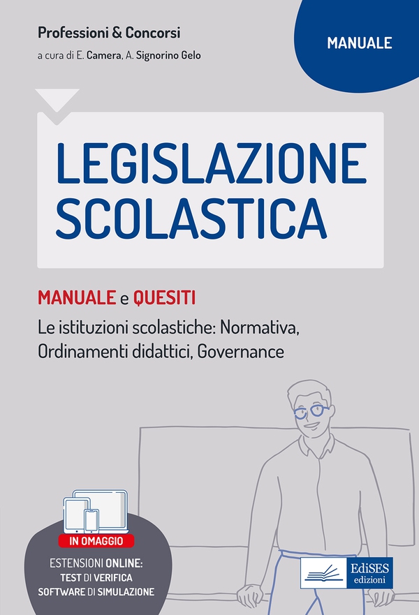 Legislazione scolastica - Manuale e quesiti. Le istituzioni scolastiche: normativa, ordinamenti didattici, governance - Librerie.coop Legislazione scolastica - Manuale e quesiti. Le istituzioni scolastiche: normativa, ordinamenti didattici, governance - Librerie.coop