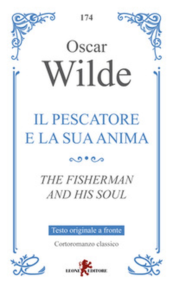 Il pescatore e la sua anima-The fisherman and his soul. Testo inglese a fronte - Librerie.coop Il pescatore e la sua anima-The fisherman and his soul. Testo inglese a fronte - Librerie.coop
