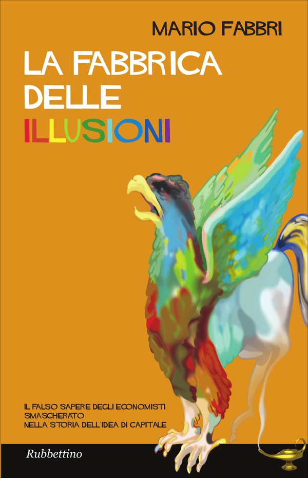 La fabbrica delle illusioni - Librerie.coop La fabbrica delle illusioni - Librerie.coop
