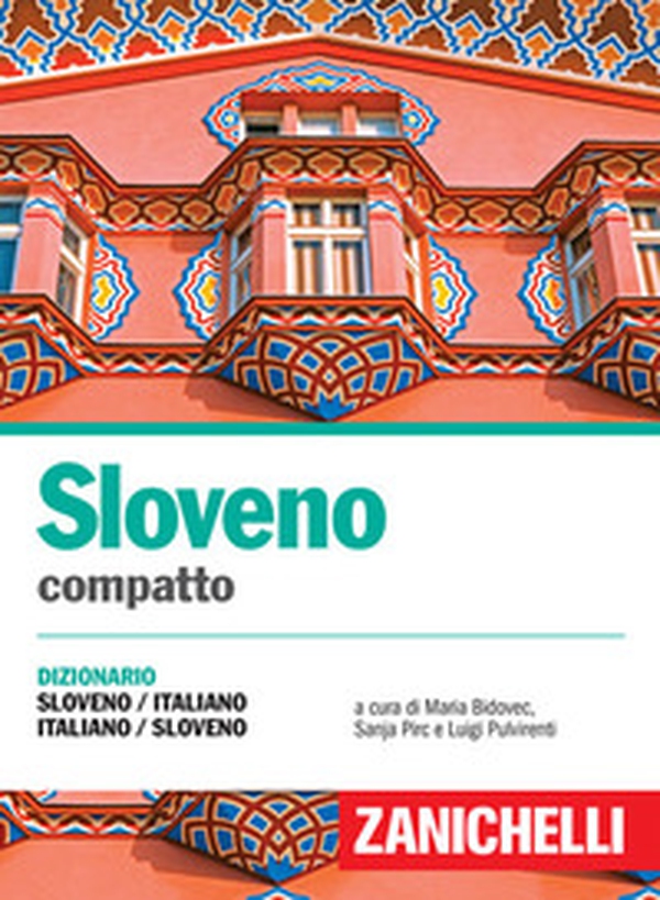 Sloveno compatto. Dizionario sloveno-italiano, italiano-sloveno - Librerie.coop Sloveno compatto. Dizionario sloveno-italiano, italiano-sloveno - Librerie.coop