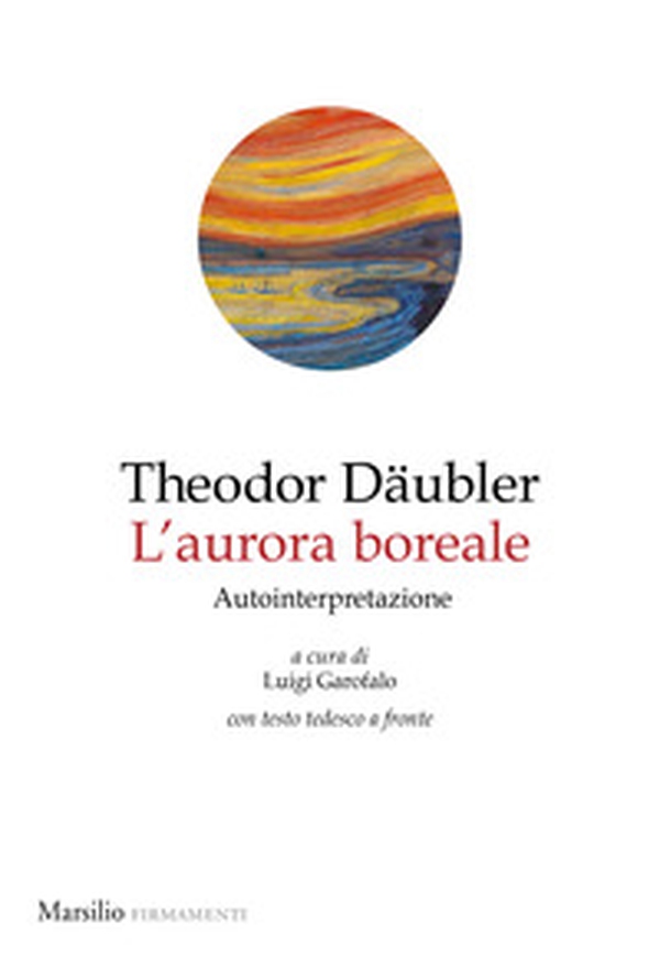 L'aurora boreale. Autointepretazione. Testo tedesco a fronte - Librerie.coop L'aurora boreale. Autointepretazione. Testo tedesco a fronte - Librerie.coop