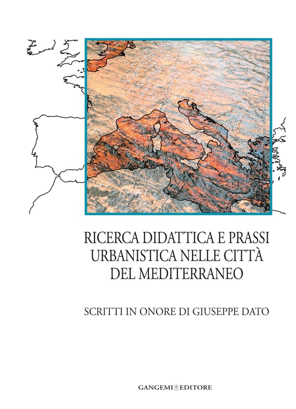 Ricerca didattica e prassi urbanistica nelle città del Mediterraneo - Librerie.coop Ricerca didattica e prassi urbanistica nelle città del Mediterraneo - Librerie.coop