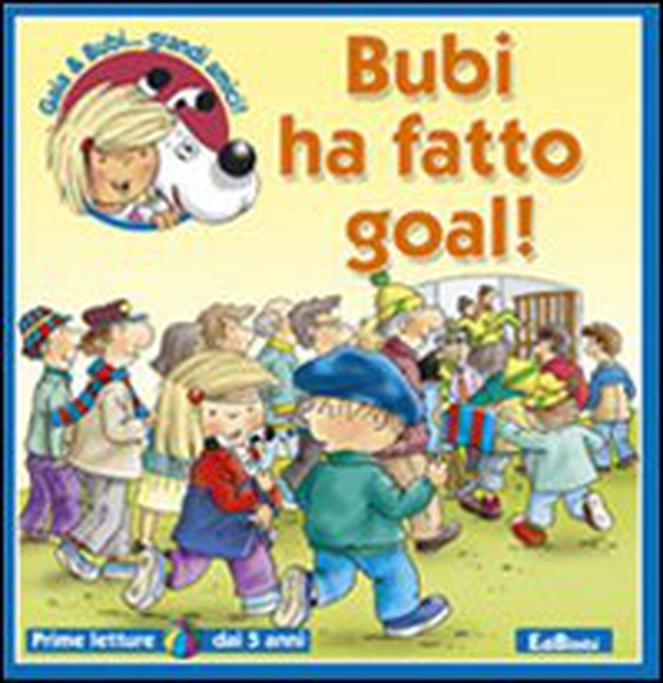 Bubi ha fatto goal! - Librerie.coop Bubi ha fatto goal! - Librerie.coop