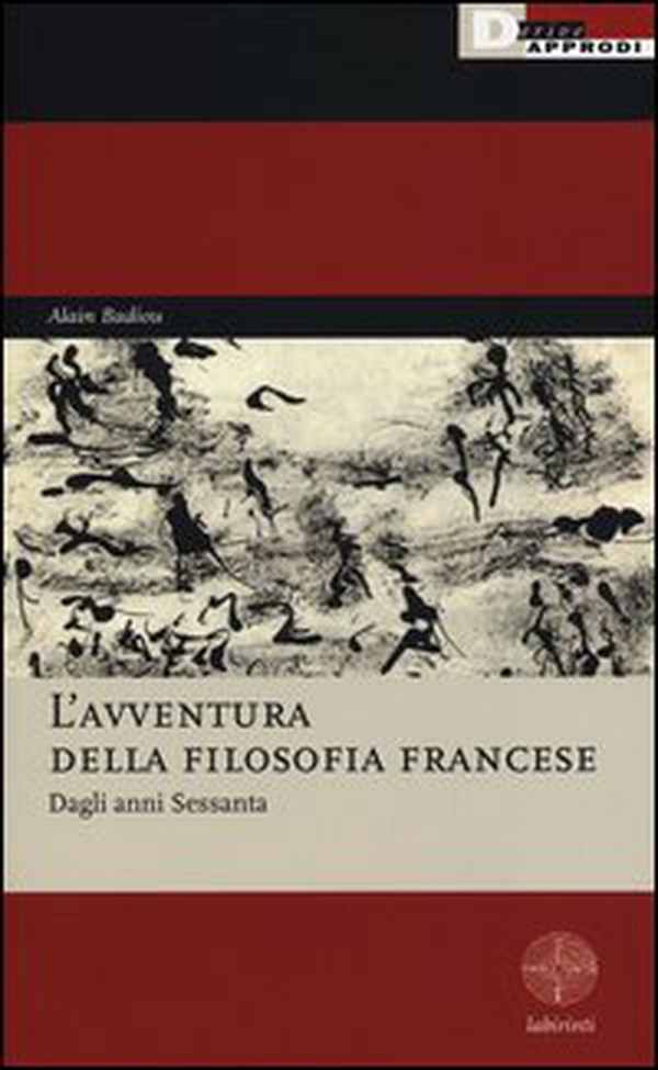 L'avventura della filosofia francese. Dagli anni Sessanta - Librerie.coop L'avventura della filosofia francese. Dagli anni Sessanta - Librerie.coop