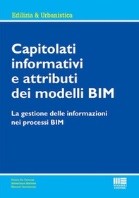 Capitolati informativi e attributi dei modelli BIM. La gestione delle informazioni nei processi BIM - Librerie.coop
