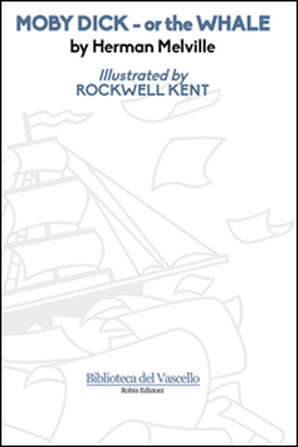 Moby Dick or the whale - Librerie.coop Moby Dick or the whale - Librerie.coop