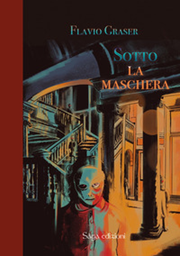 Sotto la maschera - Librerie.coop Sotto la maschera - Librerie.coop