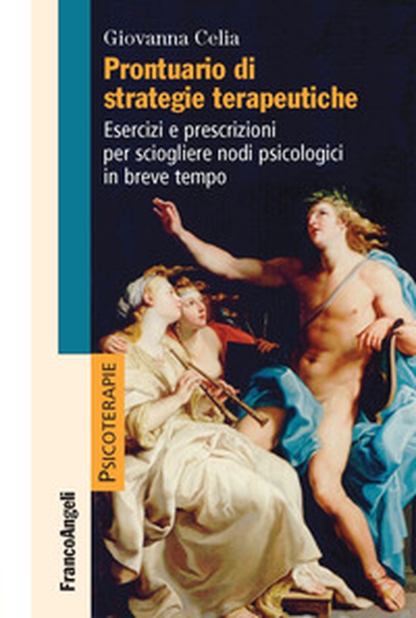 Prontuario di strategie terapeutiche. Esercizi e prescrizioni per sciogliere nodi psicologici in breve tempo - Librerie.coop Prontuario di strategie terapeutiche. Esercizi e prescrizioni per sciogliere nodi psicologici in breve tempo - Librerie.coop