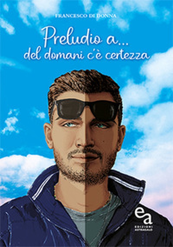 Preludio a... del domani c'è certezza - Librerie.coop Preludio a... del domani c'è certezza - Librerie.coop