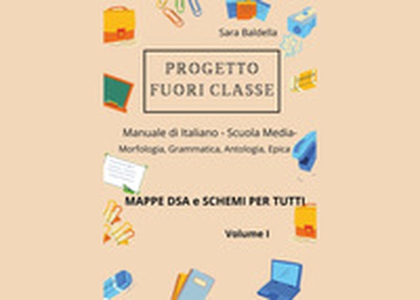 Progetto fuori classe. Manuale di italiano. Scuola media. Mappe DSA e schemi per tutti - Vol. 1 - Librerie.coop Progetto fuori classe. Manuale di italiano. Scuola media. Mappe DSA e schemi per tutti - Vol. 1 - Librerie.coop