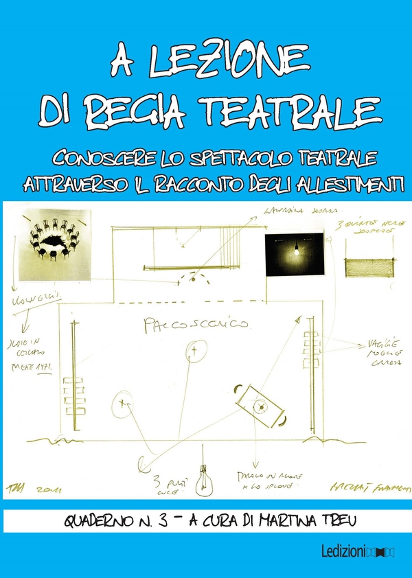 A lezione di regia teatrale - quaderno n. 3 - Librerie.coop A lezione di regia teatrale - quaderno n. 3 - Librerie.coop