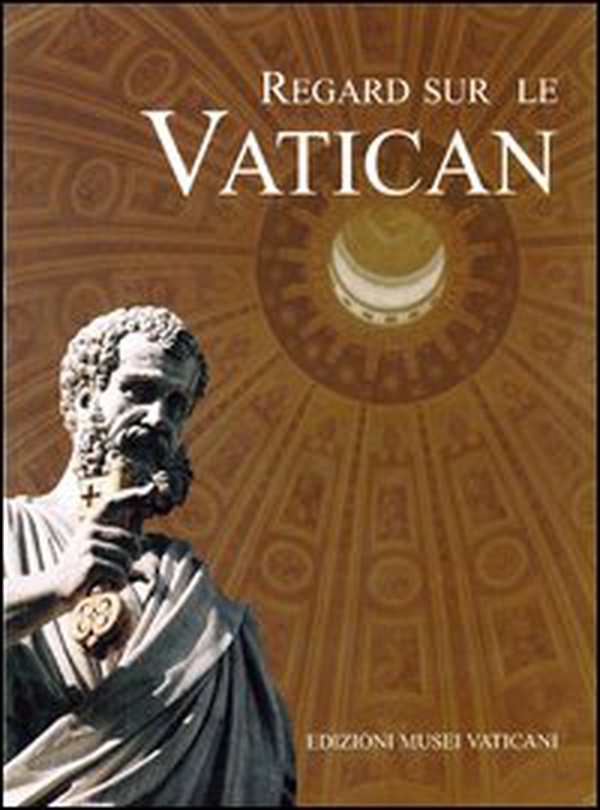 Uno sguardo sul Vaticano. Ediz. francese - Librerie.coop Uno sguardo sul Vaticano. Ediz. francese - Librerie.coop