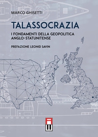 Talassocrazia. I fondamenti della geopolitica anglo-statunitense - Librerie.coop