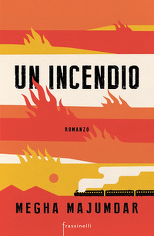 Un incendio - Librerie.coop Un incendio - Librerie.coop