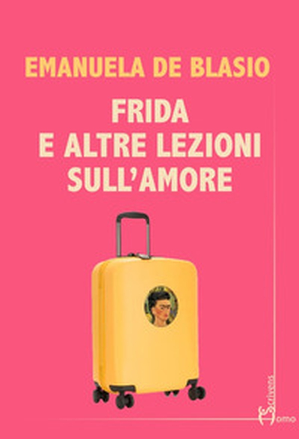 Frida e altre lezioni sull'amore - Librerie.coop Frida e altre lezioni sull'amore - Librerie.coop