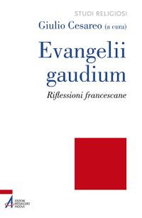 Evangelii gaudium. Riflessioni francescane - Librerie.coop Evangelii gaudium. Riflessioni francescane - Librerie.coop