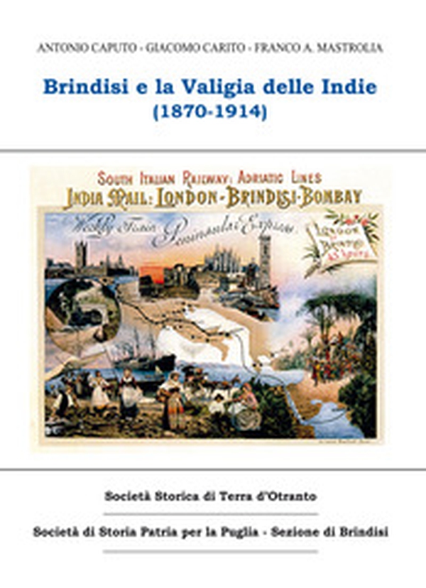 Brindisi e la valigia delle Indie (1870-1914) - Librerie.coop Brindisi e la valigia delle Indie (1870-1914) - Librerie.coop
