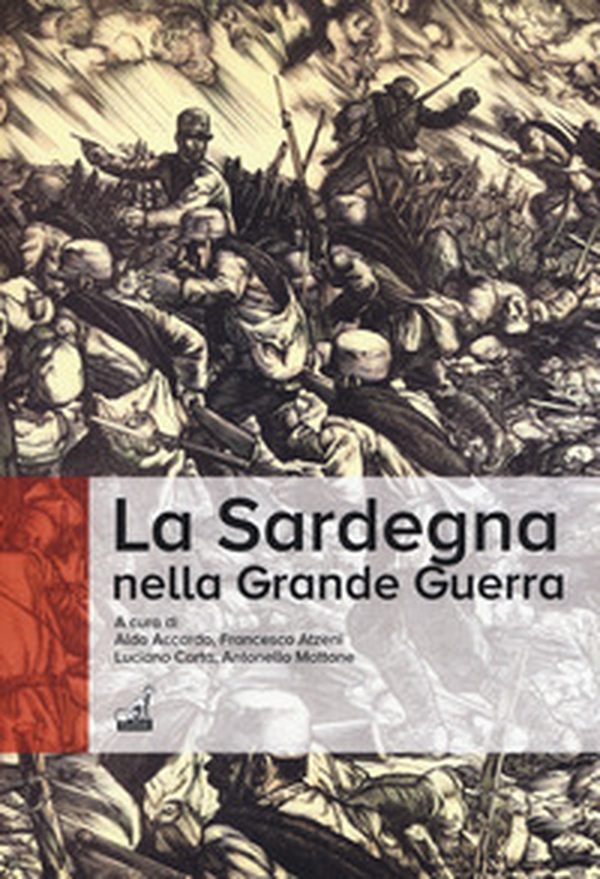 La Sardegna nella Grande Guerra - Librerie.coop La Sardegna nella Grande Guerra - Librerie.coop