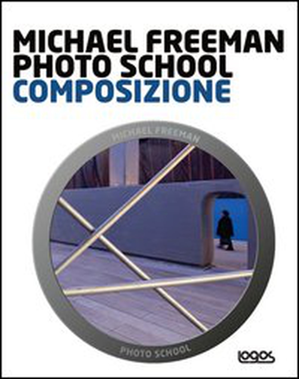 Photo school. Composizione - Librerie.coop Photo school. Composizione - Librerie.coop