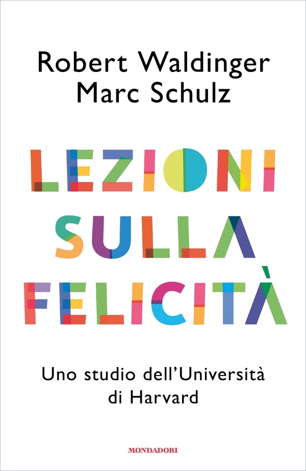 Lezioni sulla felicità - Librerie.coop Lezioni sulla felicità - Librerie.coop