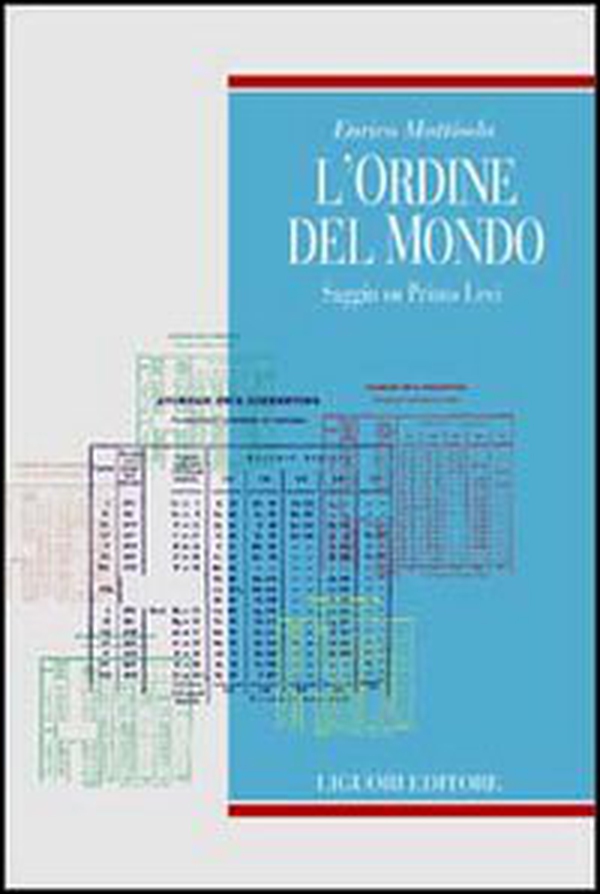 L'ordine del mondo. Saggio su Primo Levi - Librerie.coop L'ordine del mondo. Saggio su Primo Levi - Librerie.coop