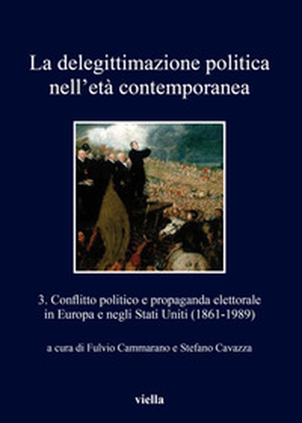 La delegittimazione politica nell'età contemporanea - Librerie.coop La delegittimazione politica nell'età contemporanea - Librerie.coop