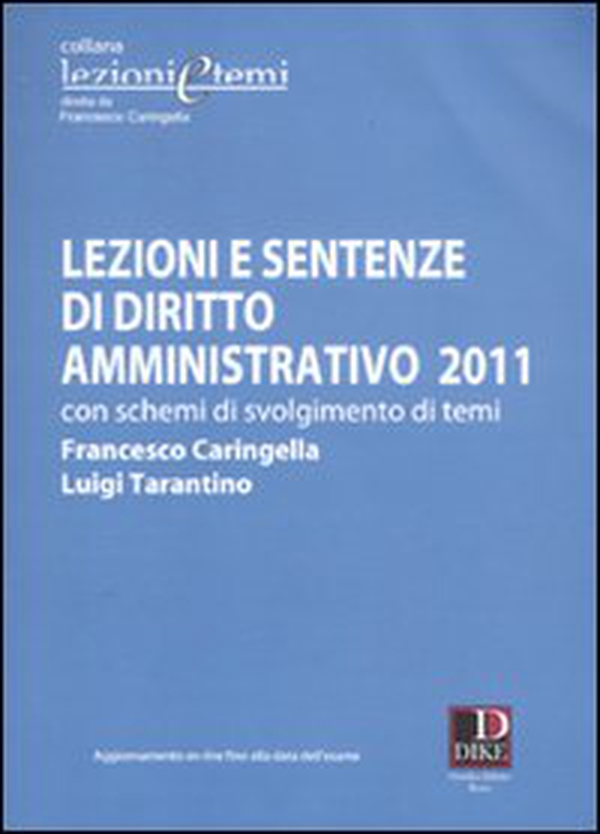 Lezioni e sentenze di diritto amministrativo 2011. Con schemi di svolgimento di temi - Librerie.coop Lezioni e sentenze di diritto amministrativo 2011. Con schemi di svolgimento di temi - Librerie.coop