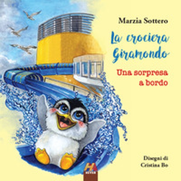 La crociera Giramondo. Una sorpresa a bordo - Librerie.coop La crociera Giramondo. Una sorpresa a bordo - Librerie.coop