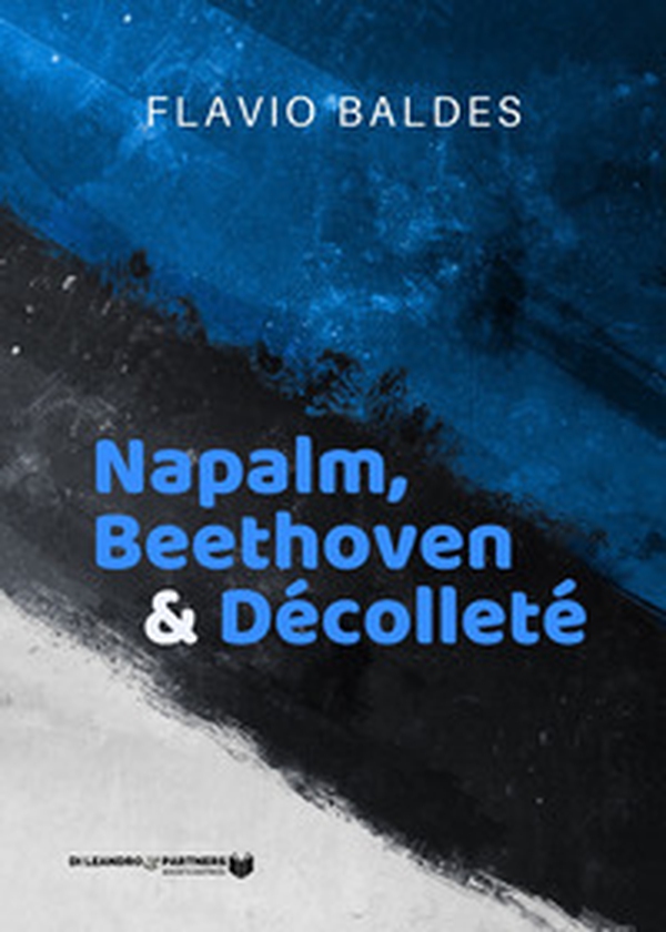 Napalm, Beethoven & Décolleté - Librerie.coop Napalm, Beethoven & Décolleté - Librerie.coop