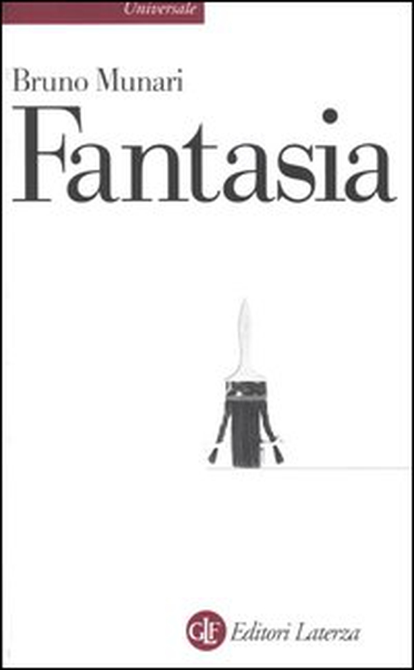 Fantasia. Invenzione, creatività e immaginazione nelle comunicazioni visive - Librerie.coop Fantasia. Invenzione, creatività e immaginazione nelle comunicazioni visive - Librerie.coop