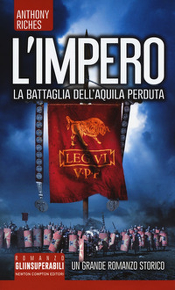 La battaglia dell'Aquila perduta. L'impero - Librerie.coop La battaglia dell'Aquila perduta. L'impero - Librerie.coop