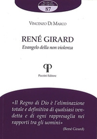 René Girard. Evangelo della non violenza - Librerie.coop