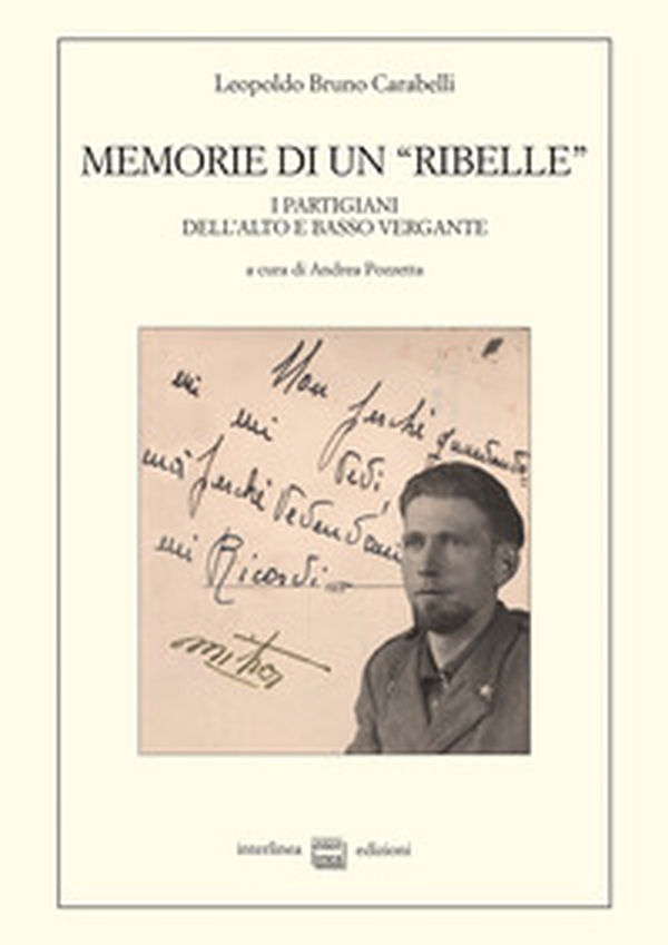 Memorie di un "ribelle". I partigiani dell'alto e basso Vergante - Librerie.coop Memorie di un "ribelle". I partigiani dell'alto e basso Vergante - Librerie.coop