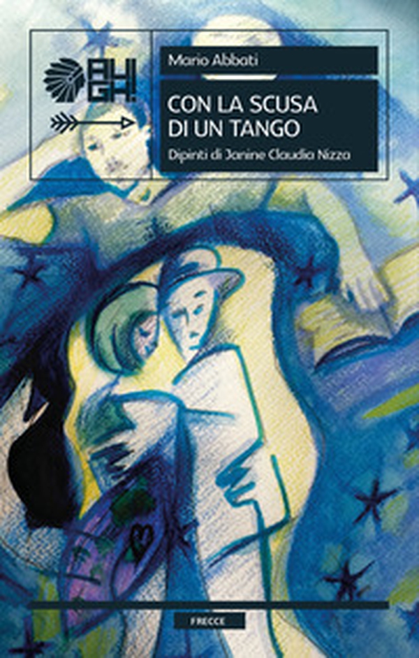 Con la scusa di un tango - Librerie.coop Con la scusa di un tango - Librerie.coop