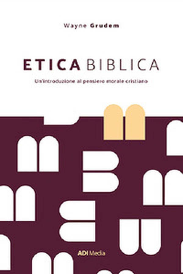 Etica biblica. Un'introduzione al pensiero morale cristiano - Librerie.coop Etica biblica. Un'introduzione al pensiero morale cristiano - Librerie.coop
