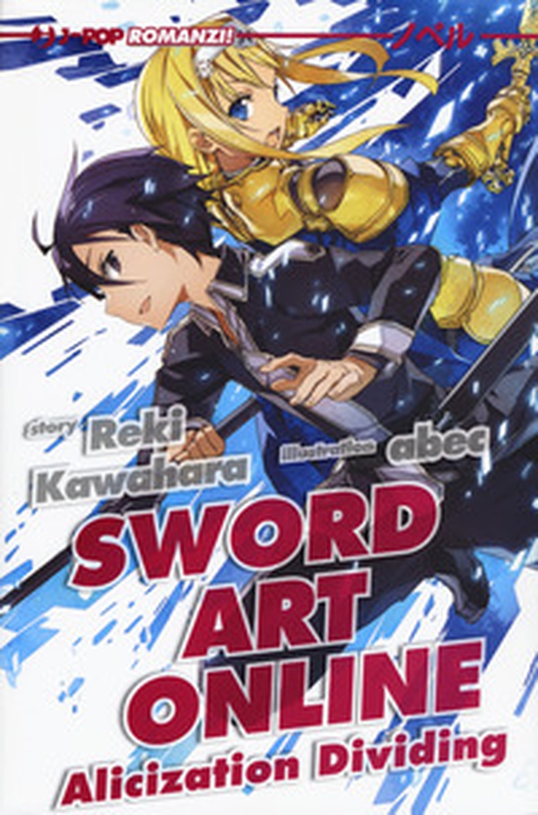 Alicization dividing. Sword art online - Librerie.coop Alicization dividing. Sword art online - Librerie.coop