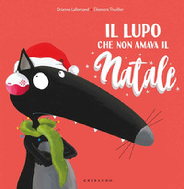 Il lupo che non amava il Natale. Amico lupo - Librerie.coop Il lupo che non amava il Natale. Amico lupo - Librerie.coop